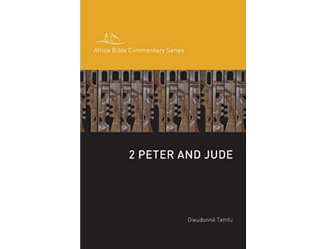 Livro 2 Peter and Jude Africa Bible Commentary de Dieudonné Tamfu (Inglês)