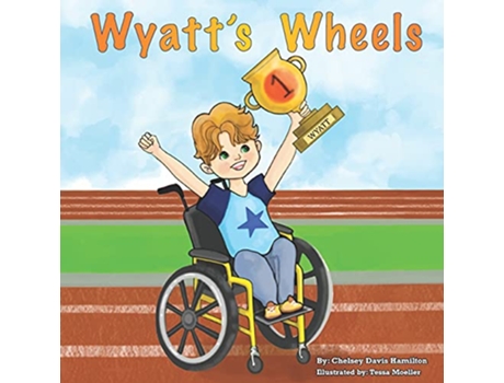 Livro Wyatts Wheels de Chelsey Davis Hamilton (Inglês)