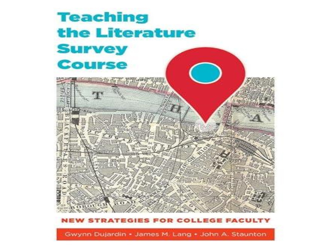 Livro Teaching the Literature Survey Course New Strategies for College Faculty de West Virginia University Press (Inglês)