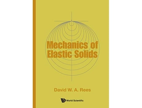 Livro Mechanics Of Elastic Solids de David W A Rees (Inglês - Capa Dura)