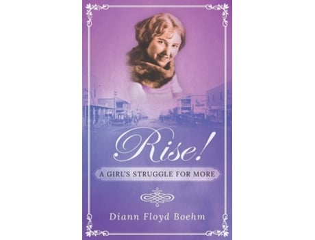 Livro Rise! A Girls Struggle For More De Diann Floyd Boehm (inglês)