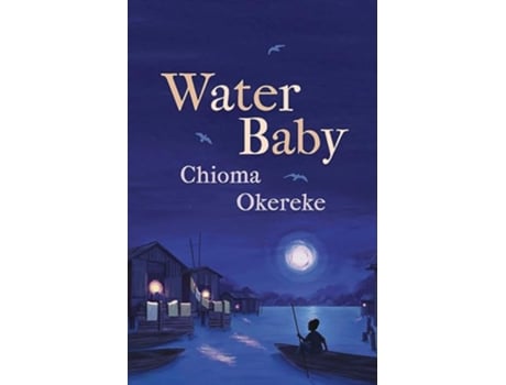 Livro Water Baby de Chioma Okereke (Inglês)