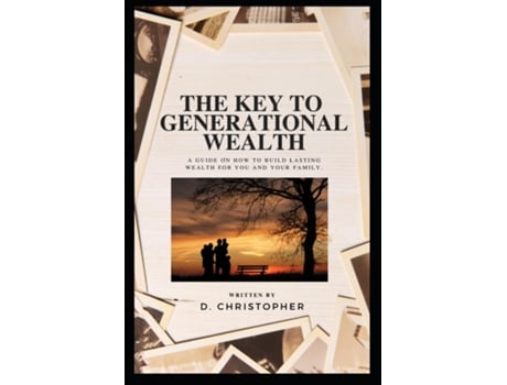 Livro The Key To Generational Wealth De D Christopher (inglês)