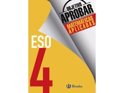 Livro Objetivo Aprobar Matemáticas Aplicadas 4 Eso de José Ángel Fernández-Cano López, Fernando Arce Llach (Espanhol)