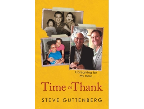 Livro Time to Thank de Steve Guttenberg (Inglês - Capa Dura)