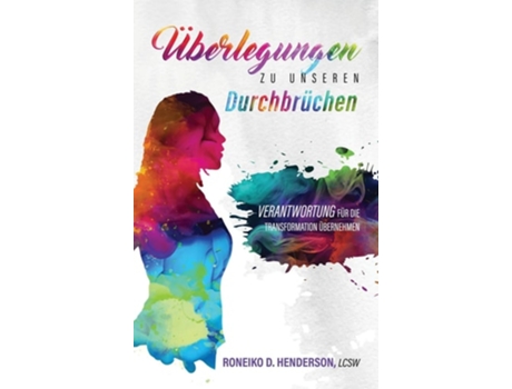 Livro ÜBERLEGUNGEN ZU UNSEREN DURCHBRÜCHEN de RONEIKO D HENDERSON (Inglês)