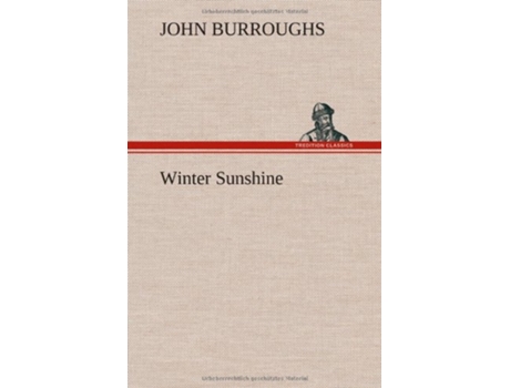 Livro Winter Sunshine de John Burroughs (Inglês - Capa Dura)