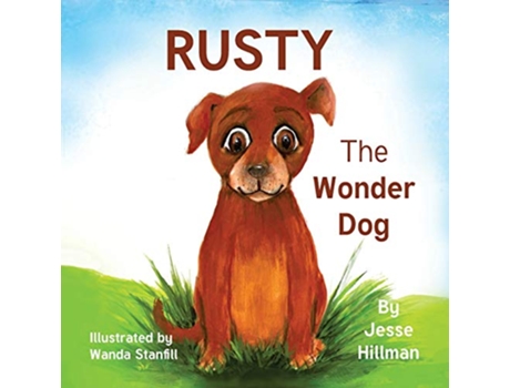 Livro Rusty The Wonder Dog de Jesse Hillman (Inglês)