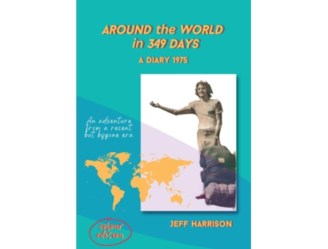 Livro Around the World in 349 Days A Diary 1975 de Jeff Harrison (Inglês)