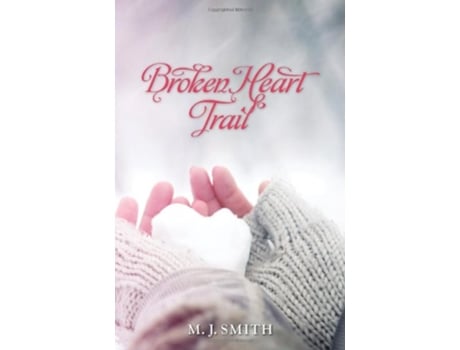 Livro Broken Heart Trail de Marijo Smith (Inglês)