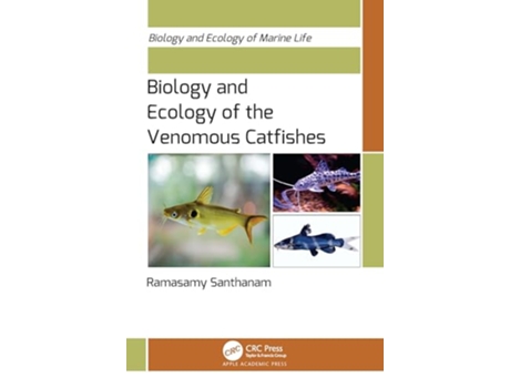 Livro Biology and Ecology of the Venomous Catfishes de Ramasamy Santhanam (Inglês - Capa Dura)
