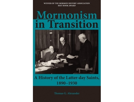 Livro Mormonism In Transition A History Of The Latter-day Saints, 1890-1930, 3rd Ed. De Thomas G Alexander (inglês)