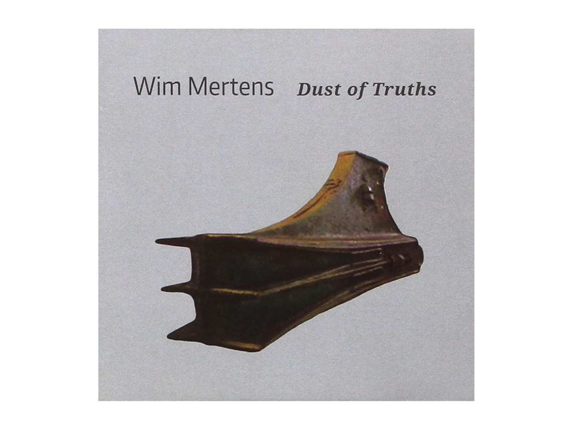 Wim Mertens - Dust Of Truths cd 2016