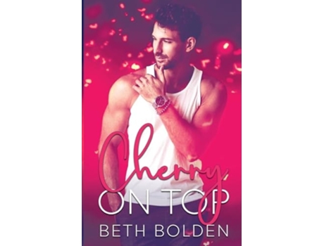 Livro Cherry on Top de Beth Bolden (Inglês)