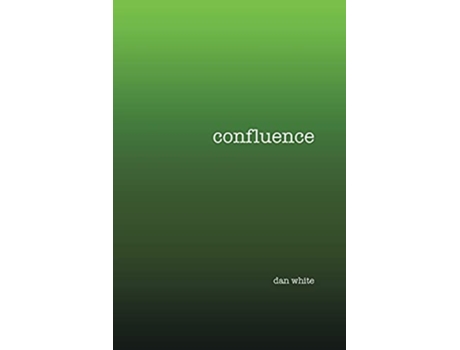 Livro Confluence de Dan White (Inglês)