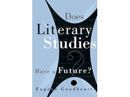 Livro Does Literary Studies Have a Future? de Eugene Goodheart (Inglês)