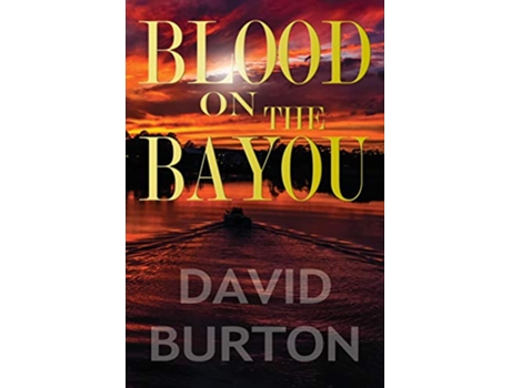 Livro Blood on the Bayou de David Burton (Inglês)