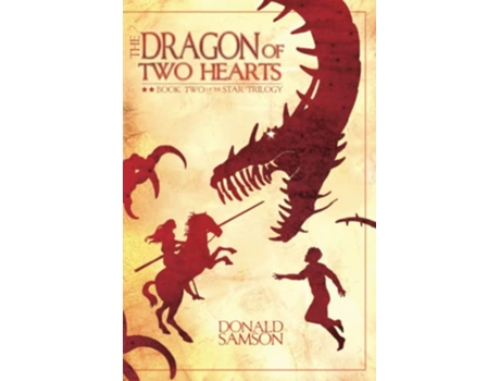 Livro The Dragon of Two Hearts Book Two of The Star Trilogy de Donald Samson (Inglês)