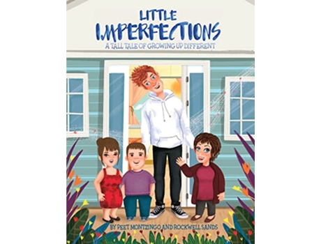 Livro Little Imperfections A Tall Tale of Growing Up Different de Peet Montzingo e Rockwell Sands (Inglês)