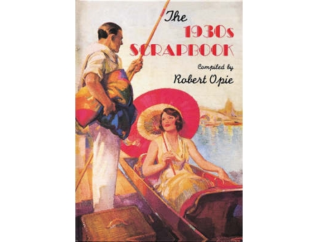 Livro the 1930s scrapbook de robert opie (inglês)