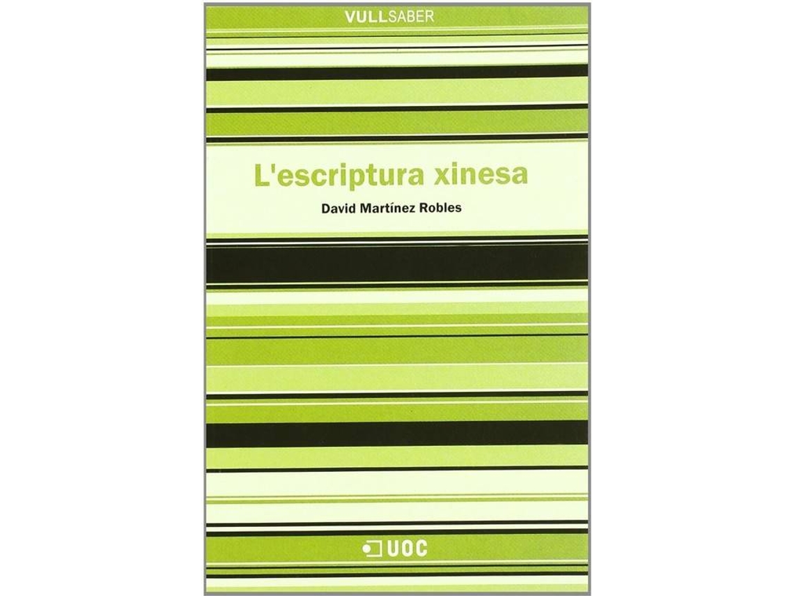Livro LEscriptura Xinesa de David Martínez Robles