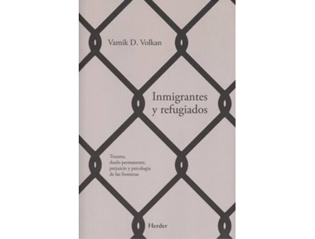Livro Inmigrantes Y Refugiados de Vamik D. Volkan