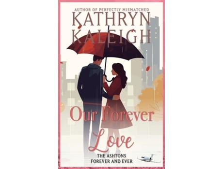 Livro Our Forever Love de Kathryn Kaleigh (Inglês)