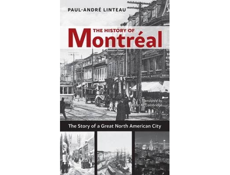 Livro the history of montreal de paul-andre linteau (inglês)