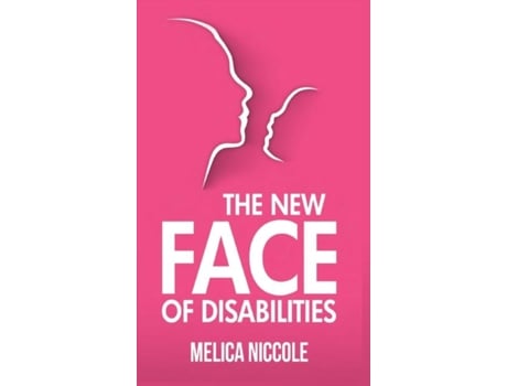 Livro The New Face Of Disabilities De Melica Niccole (inglês)