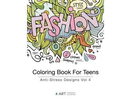 Livro Coloring Book For Teens AntiStress Designs Vol 4 Coloring Books for Teens de Art Therapy Coloring (Inglês)