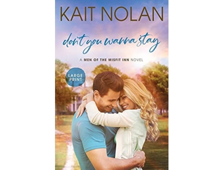 Livro Dont You Wanna Stay De Kait Nolan (inglês)