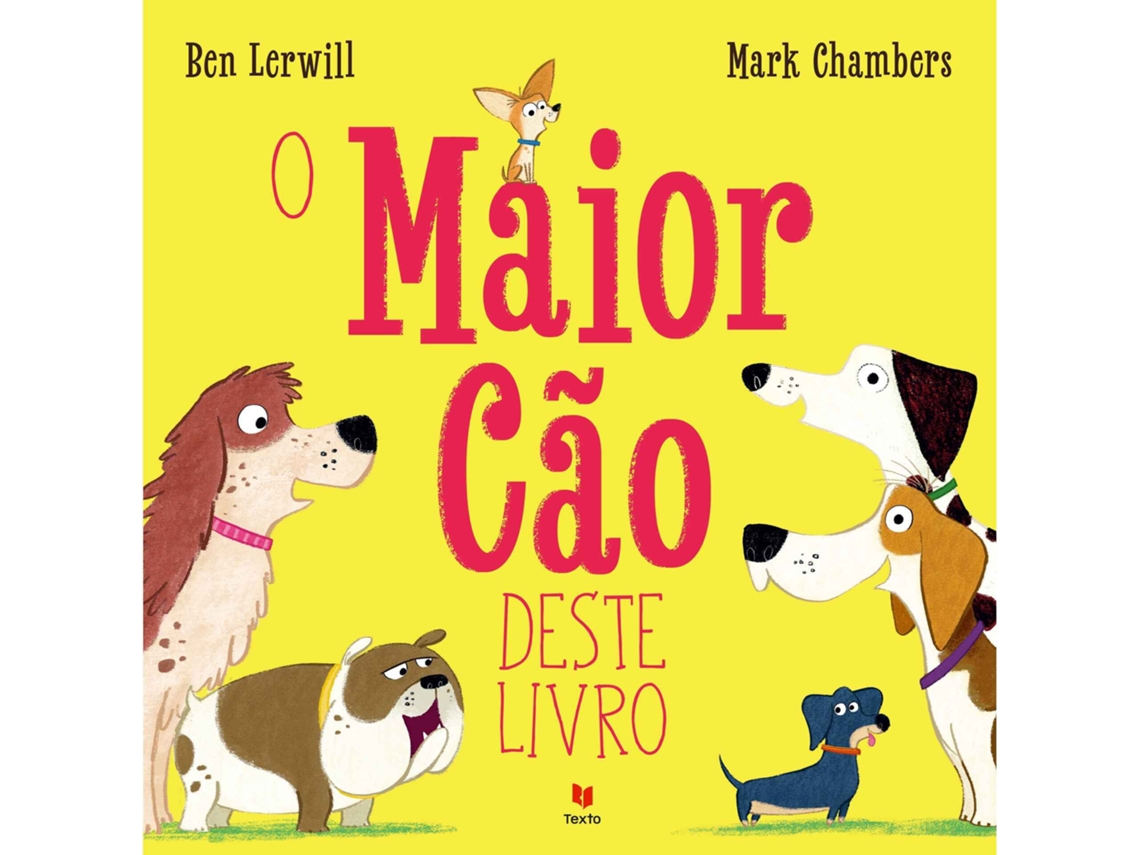 O Maior Cão Deste Livro De Ben Lerwill