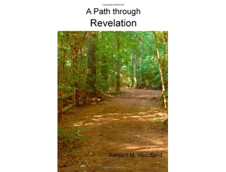 Livro A Path through Revelation de Bernard M Woodland (Inglês)