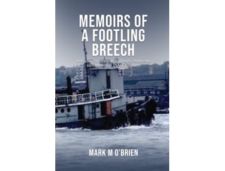 Livro Memoirs Of A Footling Breech De Mark M O'brien (inglês)