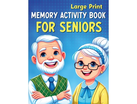 Livro Large Print Memory Activity Book for Seniors Relaxing Memory Activities, Easy Puzzles, Brain Games and More de Fairyland Books (Inglês)