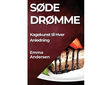 Livro Søde Drømme Kagekunst til Hver Anledning de Emma Andersen (Inglês)