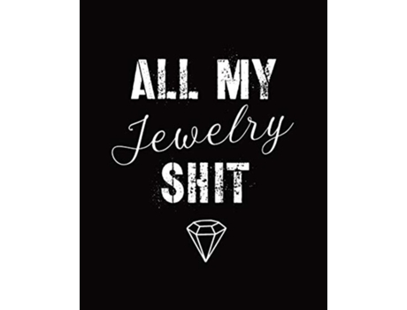 Livro All My Jewelry Shit Diy Project Planner Organizer Crafts Hobbies Home Made Beadwork Jewels De Alice Devon (inglês)