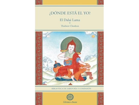 Livro Dónde Está El Yo? de El Dalai Lama e Thubten Chodron (Espanhol)