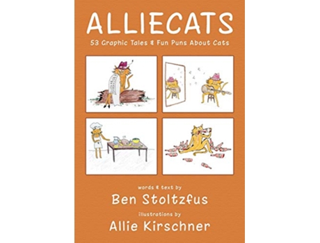 Livro Alliecats 53 Graphic Tales Fun Puns About Cats de Ben Stoltzfus (Inglês)
