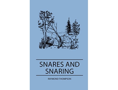 Livro Snares and Snaring de Raymond Thompson (Inglês)