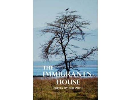 Livro The Immigrants House de Rob Smith (Inglês)