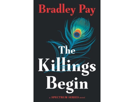 Livro The Killings Begin spectrum Series de Bradley Pay (Inglês)