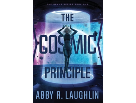 Livro The Cosmic Principle De Abby R Laughlin (inglês)
