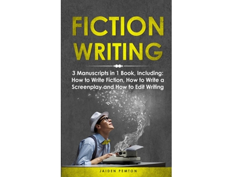 Livro Fiction Writing 3-in-1 Guide to Master Telling a Story, Edit Writing Novels, Screenplays amp Write Fiction Books de Jaiden Pemton (Inglês)