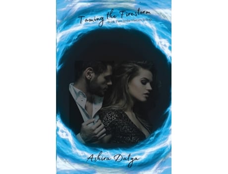 Livro Taming the Firestorm de Ashira Datya (Inglês)