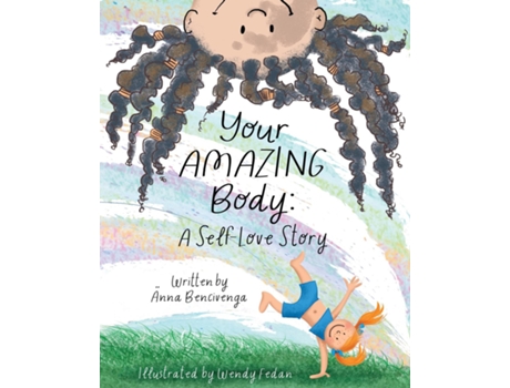 Livro Your Amazing Body A Self-Love Story de Anna Bencivenga (Inglês)