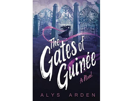 Livro The Gates to Guinée The Casquette Girls series book 4 de Alys Arden (Inglês)