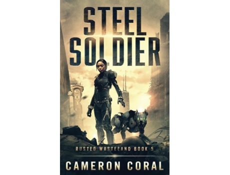 Livro Steel Soldier de Cameron Coral (Inglês)