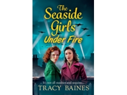 Livro The Seaside Girls Under Fire de Tracy Baines (Inglês)