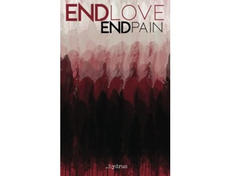 Livro ENDlove ENDpain de hydrus (Inglês)